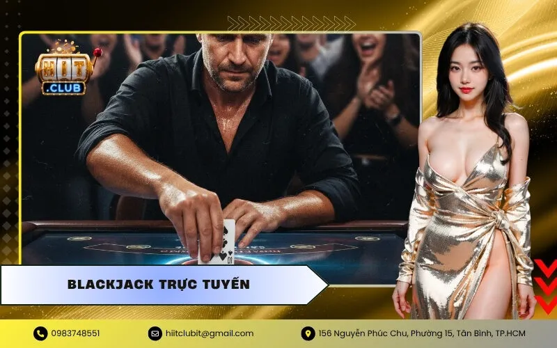 Blackjack Trực Tuyến