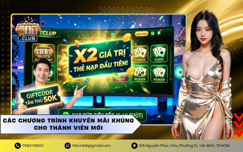 Các chương trình khuyến mãi khủng cho thành viên mới