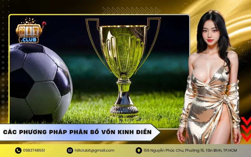Các phương pháp phân bổ vốn kinh điển