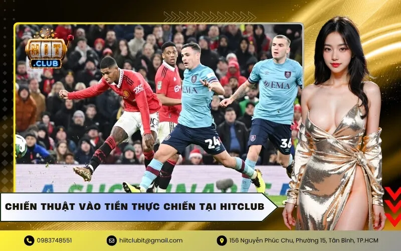 Chiến thuật vào tiền thực chiến tại Hitclub