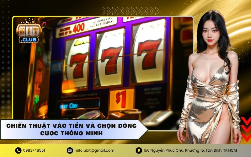 Chiến Thuật Vào Tiền Và Chọn Dòng Cược Thông Minh