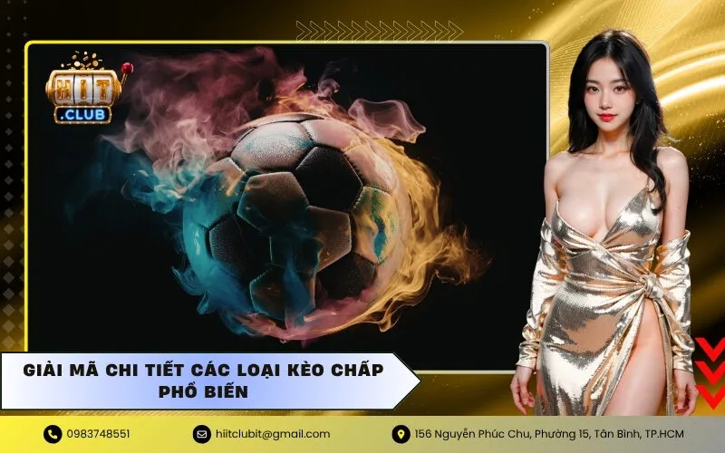 Giải mã chi tiết các loại kèo chấp phổ biến