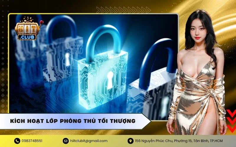 Kích Hoạt Lớp Phòng Thủ Tối Thượng