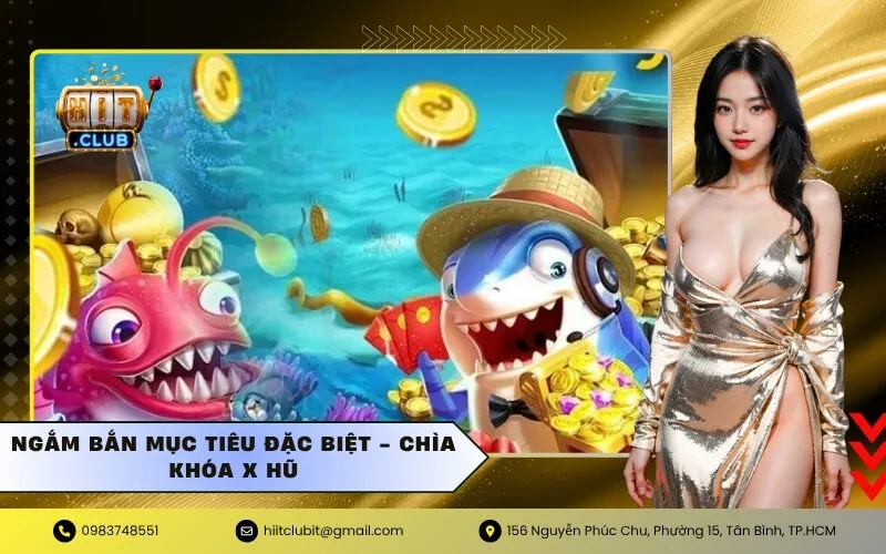 Ngắm bắn mục tiêu đặc biệt - Chìa khóa X hũ