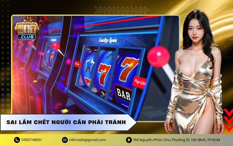 Sai lầm chết người cần phải tránh