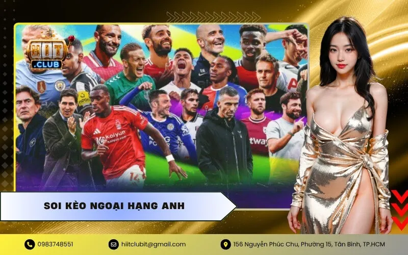 Soi Kèo Ngoại Hạng Anh