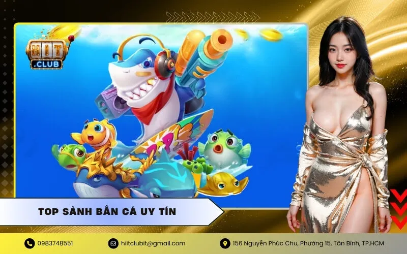 Top Sảnh Bắn Cá Uy Tín